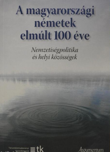 A magyarorszgi nmetek elmlt 100 ve