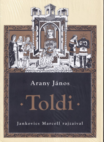 Arany Jnos - Toldi (Jankovics Marcell rajzaival)