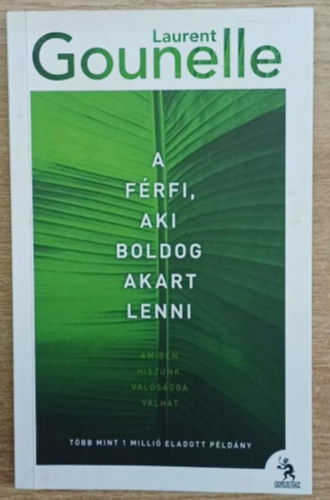 A f�rfi, aki boldog akart lenni