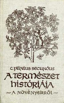 C. Plinius Secundus - A termszet histrija-a nvnyekrl