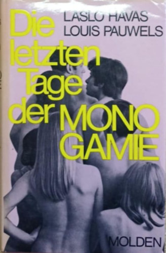 Die letzten Tage der Monogamie (A monog�mia utols� napjai)