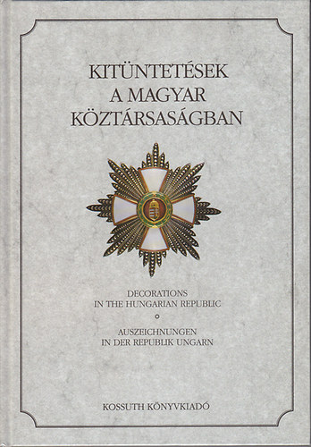 Zeidler Sndor - Kitntetsek a Magyar Kztrsasgban