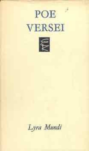 Poe - Shelley - Verlaine - Burns - Majakovszkij - Eminescu - Puskin - 8 db Lyra Mundi versesk�tet: Edgar Allan Poe versei - Shelley versei - Paul Verlaine versei - Robert Burns versei - Majakovszkij versei - Si King dalok k�nyve - Mihai Eminescu versei - Alekszandr Puskin versei