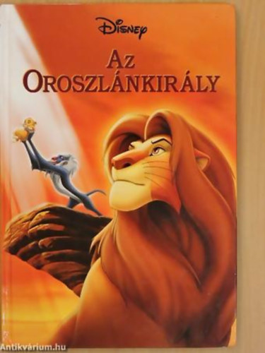 Walt Disney - Az Oroszlnkirly - Disney knyvklub