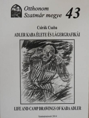 Adler Kaba lete s lgergrafiki - Life and camp frawings of Kaba Adler