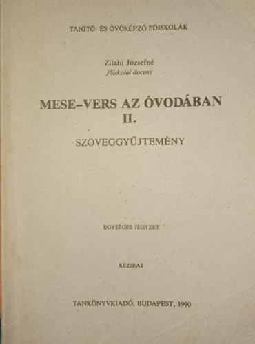 Zilahi J�zsefn� - Mese-vers az �vod�ban II.