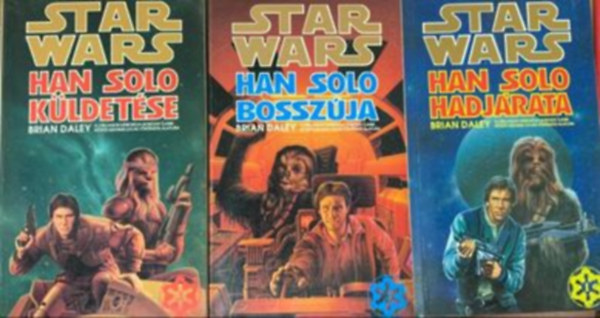 Star Wars sorozat: Han Solo kldetse, Han Solo bosszja, Han Solo hadjrata ( 3 m)