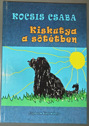 Kiskutya a sttben - Dediklt pldny!