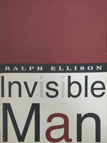 Ralph Ellison - Invisible Man