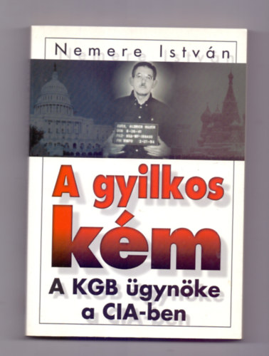 A gyilkos km - A KGB gynke a CIA-ben