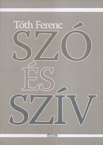 Tth Ferenc - Sz s szv