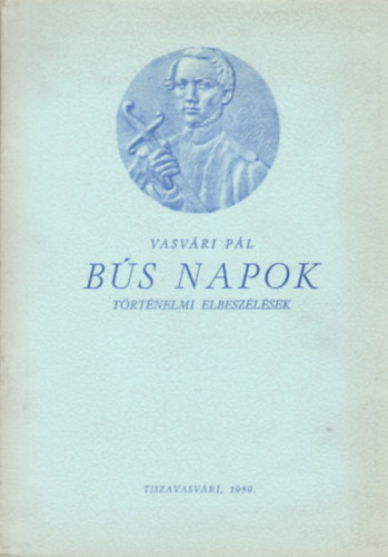 Bs napok - trtnelmi elbeszlsek