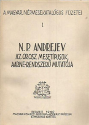 N. P. Andrejev - Az orosz mesetípusok Aarne-rendszerű mutatója