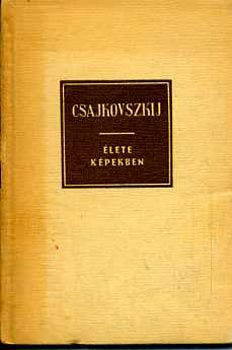 Csajkovszkij �lete k�pekben