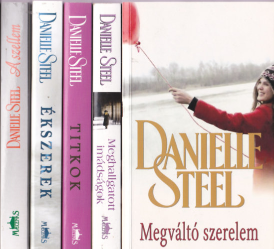 Danielle Steel:Megvlt szerelem+Meghallgatott imdsgok+Titkok+kszerek+A szellem