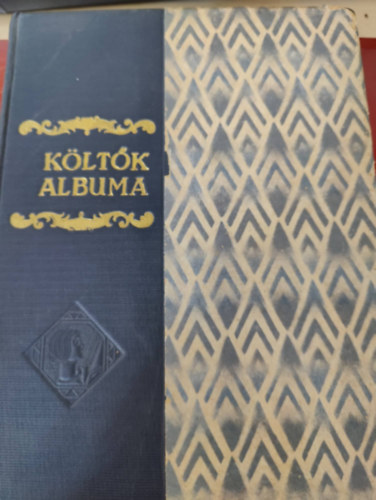 Kltk albuma- Jelenkori magyar kltk verseinek gyjtemnye (Negyedik, mdostott s bvtett kiads- 33 magyar festmvsz rajzaival)