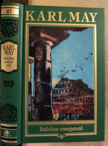 Babilon romjain�l (Karl May �sszes m�vei 27.)