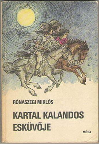Kartal kalandos eskvje    - Fekete-fehr illusztrcikat tartalmaz. Grafikus Gyry Mikls