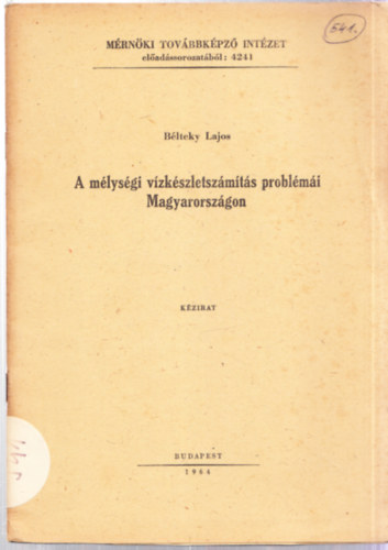 Blteky Lajos - A mlysgi vzkszletszmts problmi Magyarorszgon (kzirat)