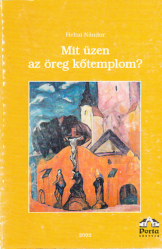 Mit �zen az �reg k�templom? - A Szent Mikl�s -templom bemutat�sa, �p�t�st�rt�nete, v�roshist�riai h�tt�rrel