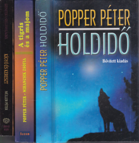 3 db. Popper k�tet (Holdid� (b�v�tett kiad�s) + A tigris �s a majom + K�gy� �s kereszt)