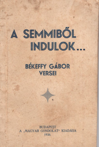 Bkeffy Gbor - A semmibl indulok...