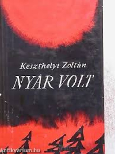 Keszthelyi Zolt�n - Ny�r volt