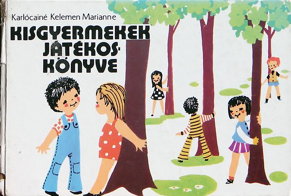 Karlcin Kelemen Marianne - Kisgyermekek jtkos knyve