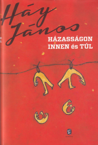 Hy Jnos - Hzassgon innen s tl (novellk)