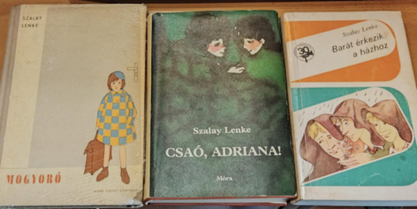 Cak Ferenc  Szalay Lenke (ill.), Grg Jlia (ill.), Rber Lszl (ill.) - 3 db Szalay Lenke: Bart rkezik a hzhoz + Csa, Adriana! + Mogyor