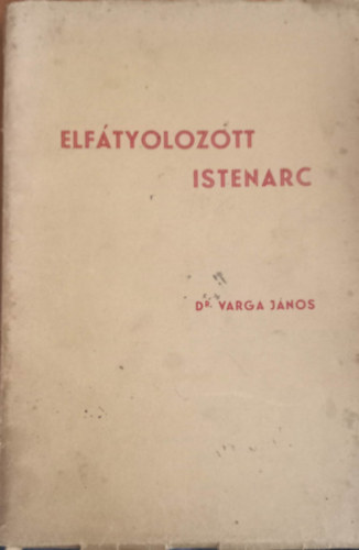 Elftyolozott Istenarc