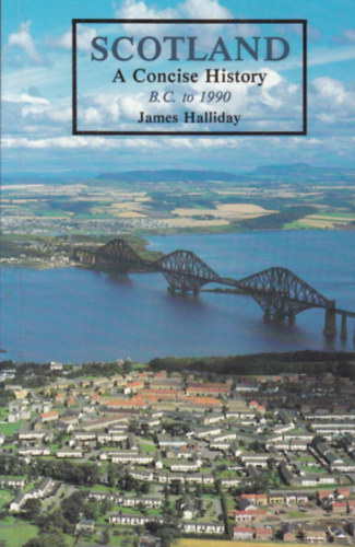 James Halliday - Scotland - A Concise History