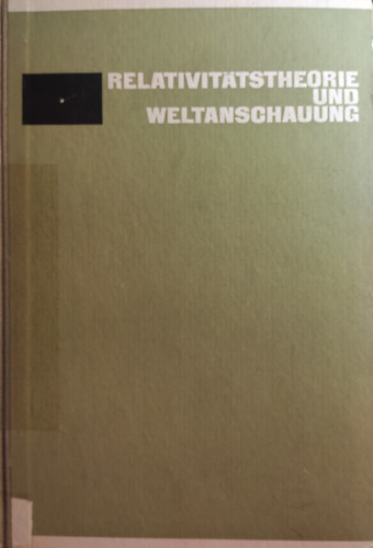 Relativit�tstheorie und weltanschauung