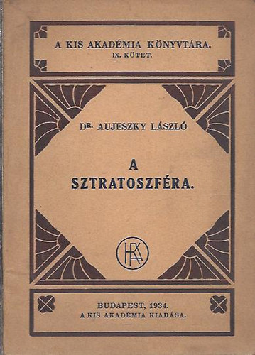 Aujeszki Lszl Dr. - A sztratoszfra