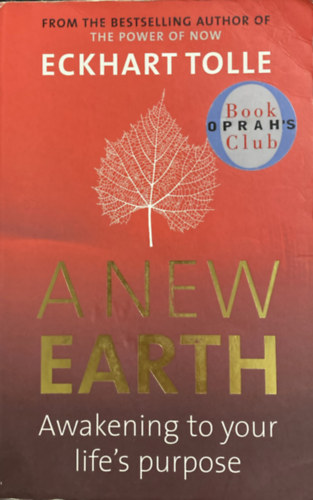 A New Eart: Awakening to your life's purpose