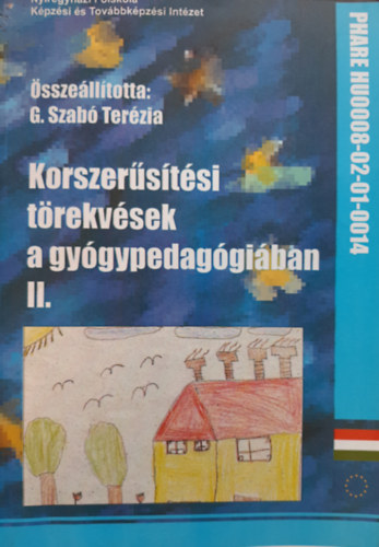 G. dr. Szab Terzia - Korszerstsi trekvsek a gygypedaggiban II.