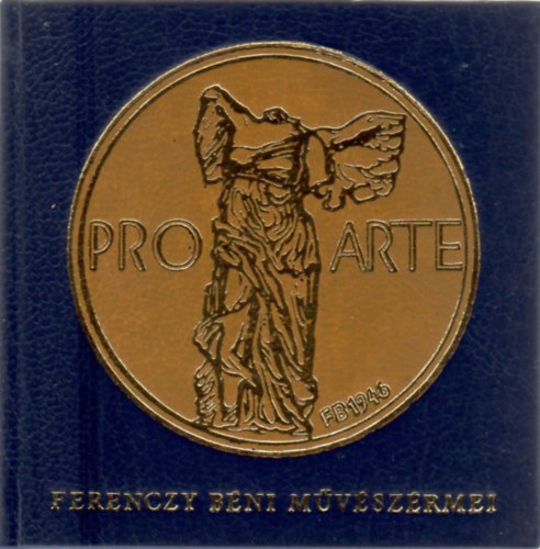 Ferenczy Bni mvszrmei (miniknyv)