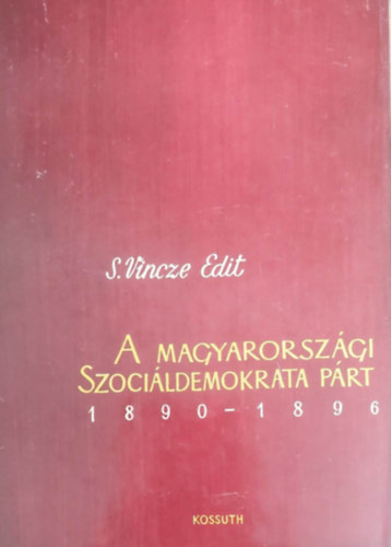 A Magyarorszgi Szocildemokrata Prt 1890-1896