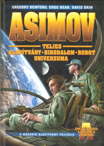 Isaac Asimov - Asimov Teljes Alaptvny Birodalom Robot Univerzuma - "A" kiegszt ktet