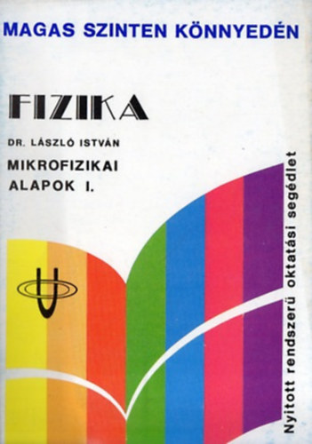 Fizika - Mikrofizikai alapok I.