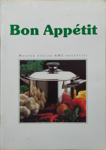 Bon Apptit - Magyar telek AMC-receptjei
