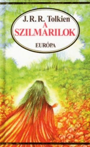 J.R.R. Tolkein - A szilmarilok
