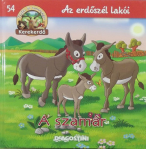 Az erd�sz�l lak�i - A szam�r (Kerekerd�)