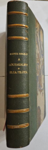 G�lyakalifa - Elza pil�ta  Babits Mih�ly �sszegy�jt�tt munk�i VII. BIBLIOFIL K�TET