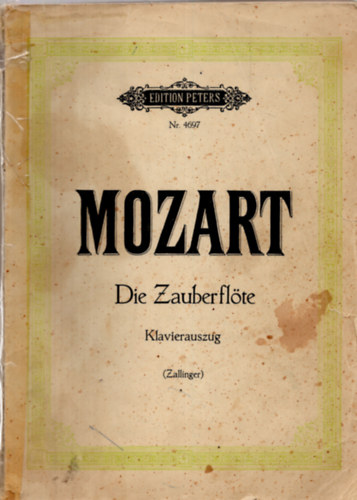 Mozart - Mozart Die Zauberflte Klavier = Auszug