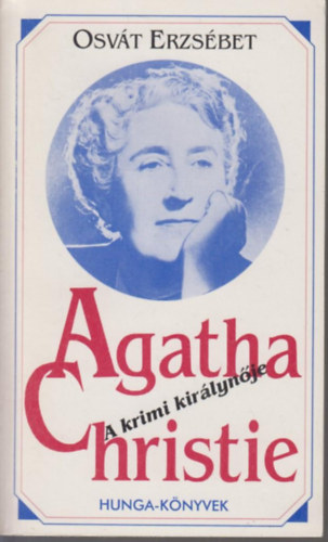 Agatha Christie, a krimi kir�lyn�je