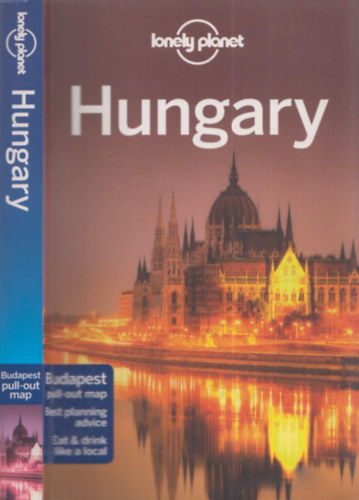 Anna Kaminski, Caroline Sieg Steve Fallon - Hungary 2013 (Lonely Planet) (kihajthat Budapest trkppel)