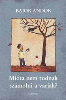 Mi�ta nem tudnak sz�molni a varjak?