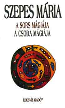 A sors mgija - A csoda mgija