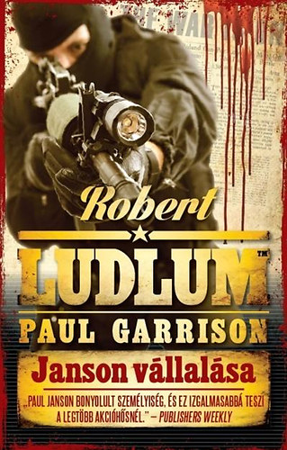 Robert Ludlum Paul Garrison - Janson vllalsa